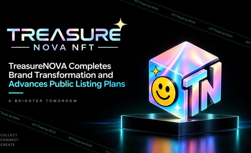 TreasureNOVA Completes Brand Transformation and Advances Public Listing Plans, Entering a New Phase of Development